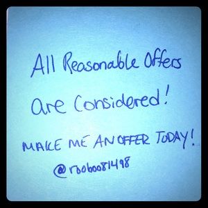 ALL FAIR/REASONABLE OFFERS ARE CONSIDERED!